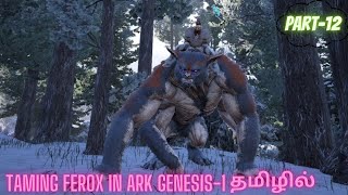 Taming ferox in ark genesis1 PART12 in tamilark games dinosaur jerry arksurvivalevloved [upl. by Negroj877]