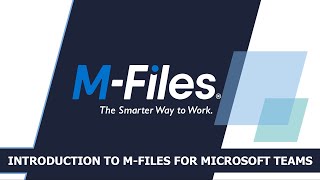 Introduction to MFiles for Microsoft Teams AddIn [upl. by Ilke]