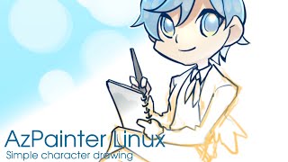 🎬💬AzPainter Linux 2x Simple character drawing [upl. by Spracklen989]