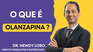 O que é Olanzapina  Vida Mental [upl. by Nyvar]