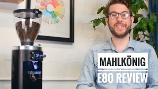 Mahlkonig E80 Review  Why Choose this Grinding Solution [upl. by Tome469]