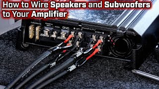 How To Wire Speakers and Subwoofers to Your Amplifier  2 3 4 and 5 Channel  Bridged Mode [upl. by Novihs]