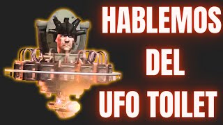 HABLEMOS DEL UFO TOILET [upl. by Auqeenahs]