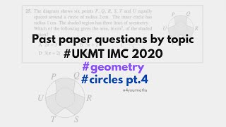 UKMT Intermediate Maths Challenge 2020 questions by topic  circles pt4 [upl. by Wilma]