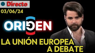 DIRECTO  LA UNIÓN EUROPEA A DEBATE ¿ESTAMOS ANTE EL FIN DE UNA ERA ORIGEN CON RUBÉN GISBERT [upl. by Initsed217]