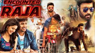 Encounter Raja Full Movie  GLOBAL RELEASE  Nara Rohit Isha Talwar Nandamuri Taraka Ratna [upl. by Nywles]