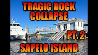 UPDATE Sapelo Dock Collapse [upl. by Sivehc]