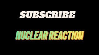 Nuclear Reaction  Radioactive Decay  Nuclear Transmutation [upl. by Pincus]