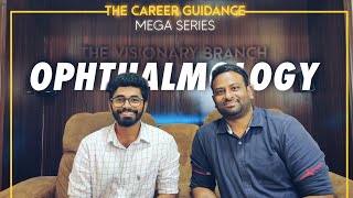 The visionary branch OPHTHALMOLOGY  The career guidance mega series  Dr Gautham MS ophthal [upl. by Granlund475]