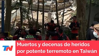 Muertos y decenas de heridos por potente terremoto en Taiwán [upl. by Narton]