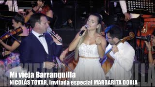 MI VIEJA BARRANQUILLA Nicolas Tovar amp Margarita Doria [upl. by Airyk805]