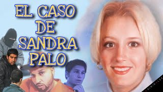 EL CASO DE SANDRA PALO  CRIMINALEX [upl. by Thackeray]