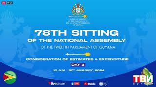 77TH SITTING – TWELFTH PARLIAMENT  2024 BUDGET  CONSIDERATION OF ESTIMATES amp EXPENDITURE  DAY 2 [upl. by Anuaf878]