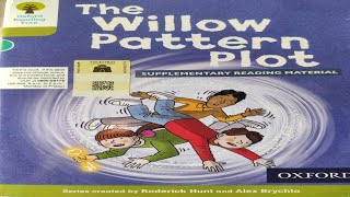 The Willow Pattern Plot  Oxford Tree Reading Stories  ORT Stage 7  Kids Books  English Audiobook [upl. by Bobker]