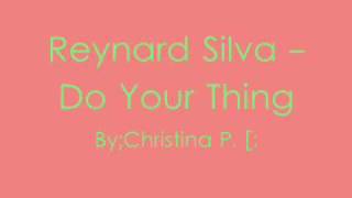 Reynard Silva  Do your thing [upl. by Assenad192]