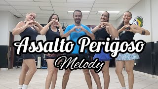 Assalto Perigoso  MelodyCoreografia Rubinho Araujo [upl. by Nosduh]