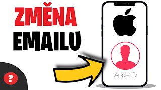 Jak ZMĚNIT EMAIL pro Apple ID  Návod  iPhone  MOBIL [upl. by Aznecniv]