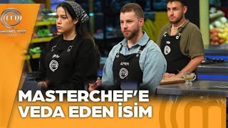 Masterchef Türkiye Yarışmasında Veda Eden İsim Belli Oldu [upl. by Varini]