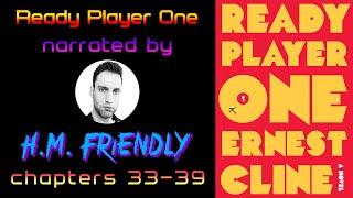 READY PLAYER ONE Audiobook Chapters 3339  narrated by HM Friendly [upl. by River268]