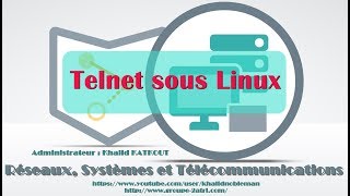 TELNET sous Linux KHALID KATKOUT [upl. by Annahsor]