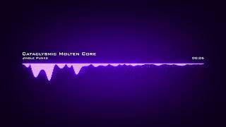 Jingle Punks ♪ Cataclysmic Molten Core CinematicDramatic [upl. by Enairb]