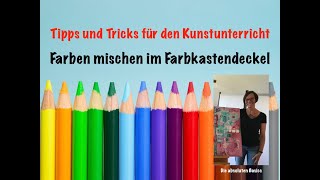 Farben mischen im quotWasserfarbkastenquot [upl. by Kristofor]