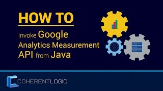 Google Analytics Measurement API Invoking in Java HowTo [upl. by Suraved]