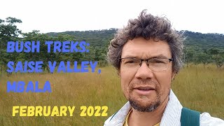 Bush Treks  Saise Valley Mbala February 2022 [upl. by Ehcropal]