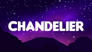 Sia  Chandelier Lyrics Mix [upl. by Supat464]