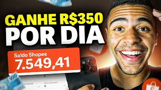 GANHE R350dia COM A SHOPEE  Afiliado Shopee Passo a Passo [upl. by Aihsia988]