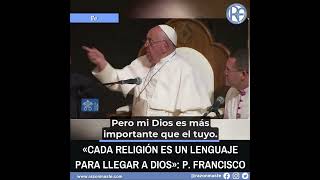 Papa Francisco Todas las religiones son iguales [upl. by Alleinnad71]