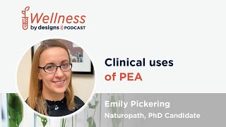 Clinical uses of Palmitoylethanolamide PEA with Emily Pickering [upl. by Pan940]