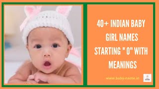 Indian Baby Girl Names Starting quotOquot with Meanings  O starting Girl Names  Alphabet O start names [upl. by Hutner]