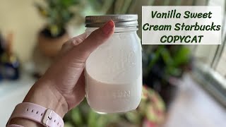 Vanilla Sweet Cream Starbucks COPYCAT [upl. by Nahte940]