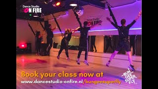 Dance Studio On Fire  Bungee Super Fly [upl. by Harris]