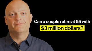 Can a couple retire at 55 with 3 million dollars [upl. by Adas4]