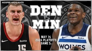 Denver Nuggets vs Minnesota Timberwolves Full Game 5 Highlights  May 14  2024 NBA Playoffs [upl. by Neelyk]