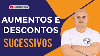 Porcentagem aumentos e descontos sucessivos [upl. by Ainod]