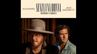 Zucchero  Jack Savoretti  Senza Una Donna Without A Woman [upl. by Gib]