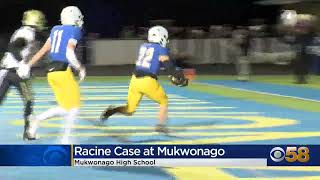 Racine Case at Mukwonago [upl. by Nosaes]