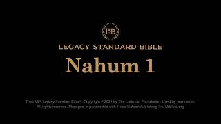 Nahum 1  Legacy Standard Bible LSB  Audio [upl. by Adlog845]