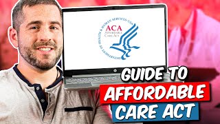 ACA 101 A Comprehensive Guide to the Affordable Care Act [upl. by Rosy]