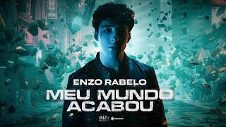 Enzo Rabelo  Meu Mundo Acabou Clipe Oficial [upl. by Hirai]