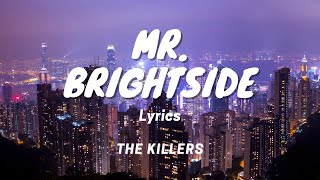 Mr Brightside by The Killers Lyric Video [upl. by Gimble22]