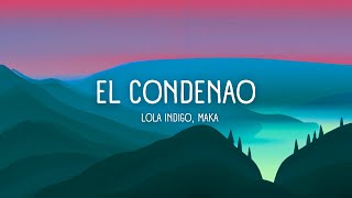 Lola Indigo Maka  El Condenao LetraLyrics [upl. by Glynnis]