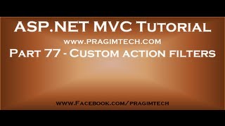 Part 77 Custom action filters in asp net mvc [upl. by Miculek129]