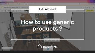 HomeByMe Tutorial  How to use generic products [upl. by Dalston]