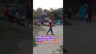 Noida sector 62 dpark ki masti 👌👌👍👍🔥🔥😂😂😂😂😂 [upl. by Priscilla]