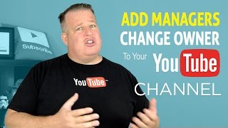 How To Add Managers or Change Ownership to Your YouTube Channel [upl. by Euqinorev]