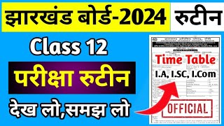 12वींरुटीनदेख लोसमझ लो  Jac Board Class 12 Time Table 2024  Jac Board Exam Routine 2024 [upl. by Kirre88]